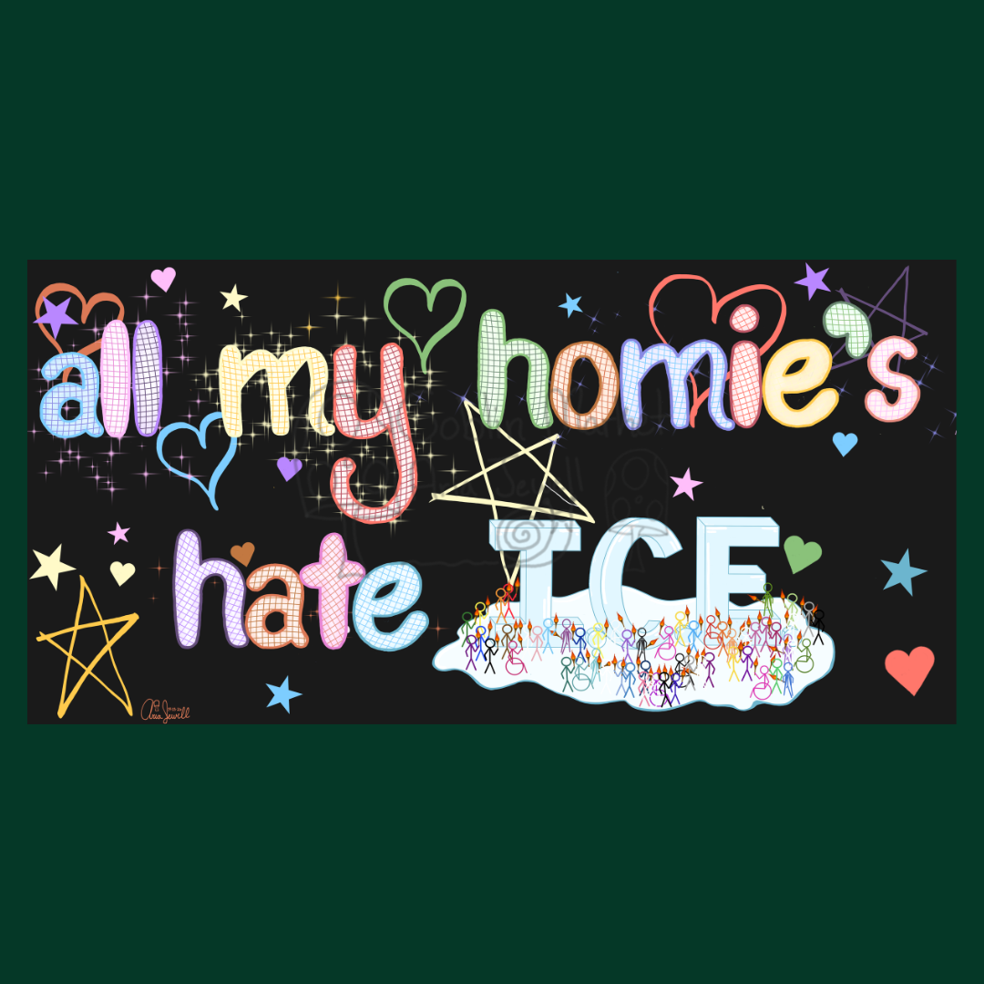 All My Homies Hate I.C.E. Waterproof Sticker, Hand-Drawn Digital Art